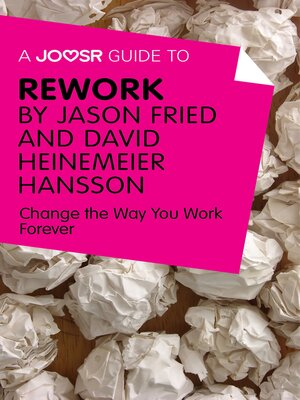 cover image of A Joosr Guide to... ReWork by Jason Fried and David Heinemeier Hansson